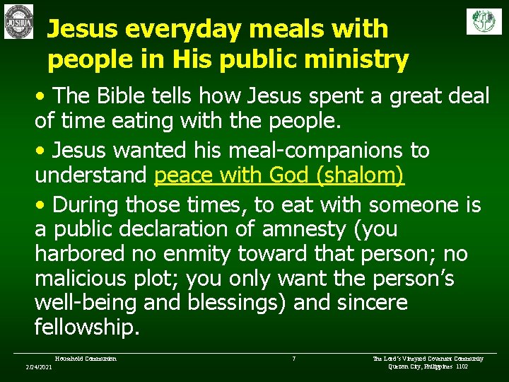 Jesus everyday meals with people in His public ministry • The Bible tells how