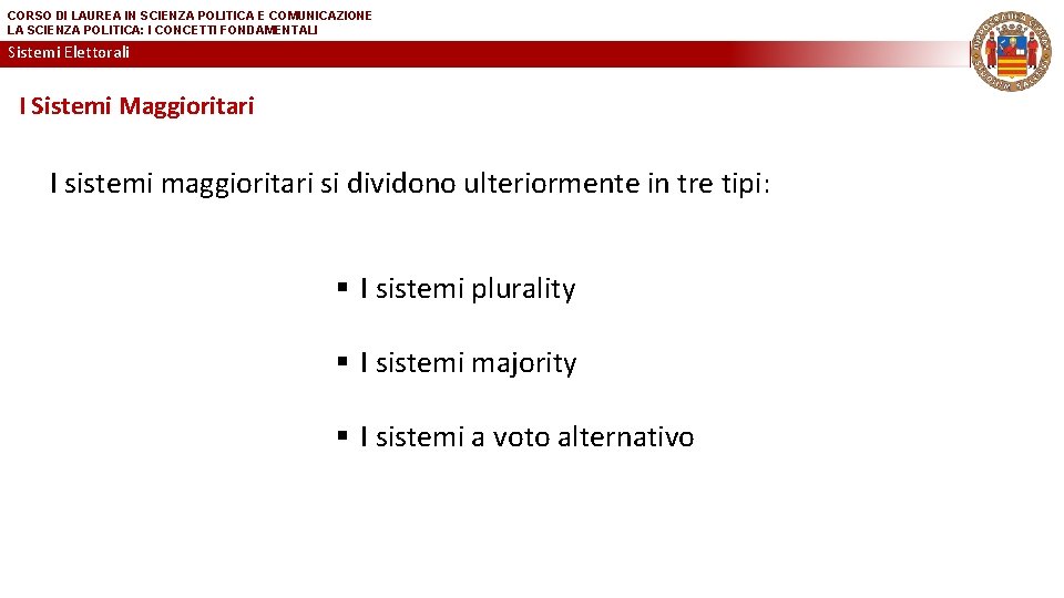 CORSO DI LAUREA IN SCIENZA POLITICA E COMUNICAZIONE LA SCIENZA POLITICA: I CONCETTI FONDAMENTALI