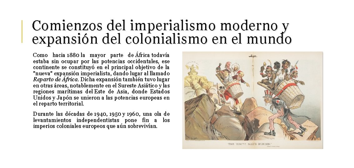 Comienzos del imperialismo moderno y expansión del colonialismo en el mundo Como hacia 1880