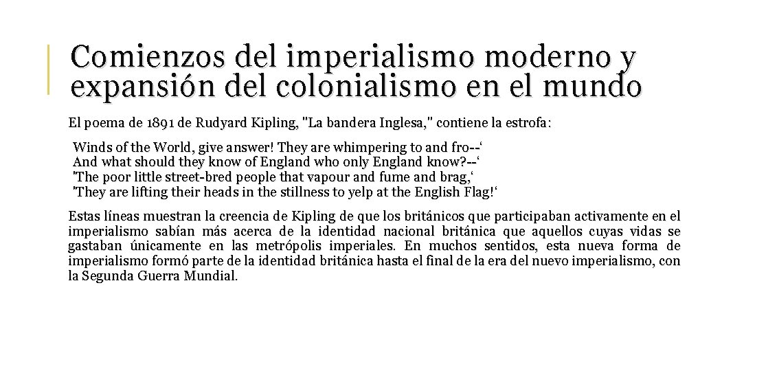 Comienzos del imperialismo moderno y expansión del colonialismo en el mundo El poema de