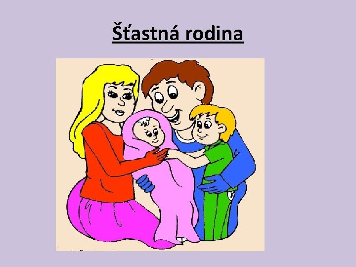 Šťastná rodina 