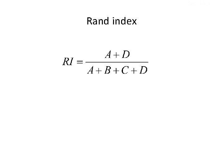 Sec. 16. 3 Rand index 