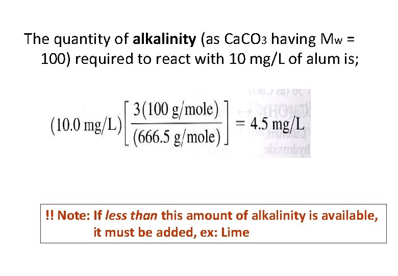 The quantity of alkalinity (as Ca. CO 3 having Mw = 100) required to