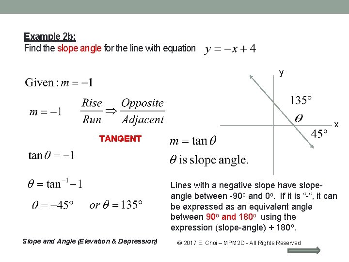 Example 2 b: Find the slope angle for the line with equation y x