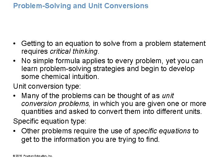 Problem-Solving and Unit Conversions • Getting to an equation to solve from a problem