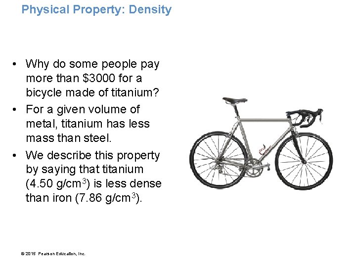 Physical Property: Density • Why do some people pay more than $3000 for a