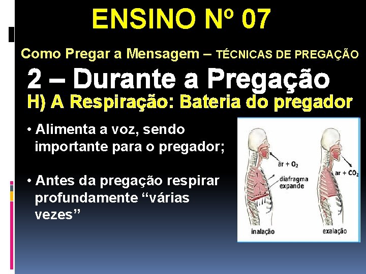 ENSINO Nº 07 Como Pregar a Mensagem – TÉCNICAS DE PREGAÇÃO 2 – Durante ENSINO Nº 07 Como Pregar a Mensagem – TÉCNICAS DE PREGAÇÃO 2 – Durante