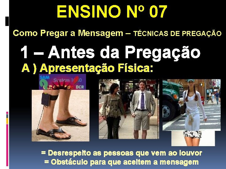 ENSINO Nº 07 Como Pregar a Mensagem – TÉCNICAS DE PREGAÇÃO 1 – Antes ENSINO Nº 07 Como Pregar a Mensagem – TÉCNICAS DE PREGAÇÃO 1 – Antes