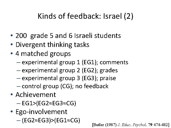 Kinds of feedback: Israel (2) • 200 grade 5 and 6 Israeli students •