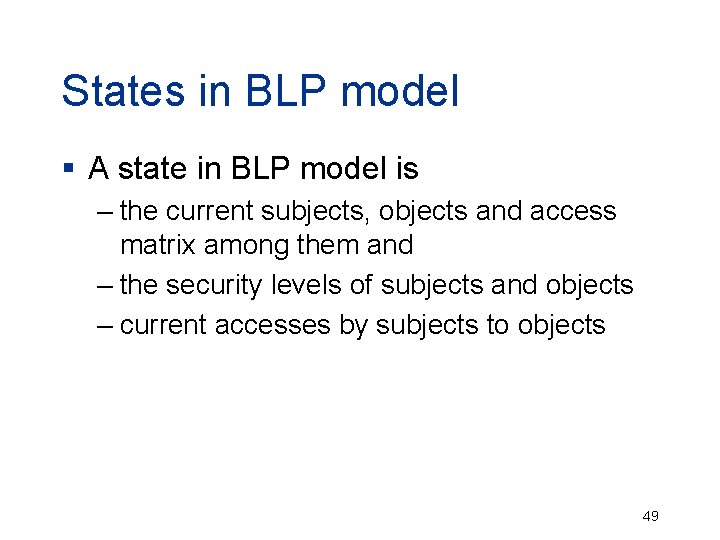 States in BLP model § A state in BLP model is – the current