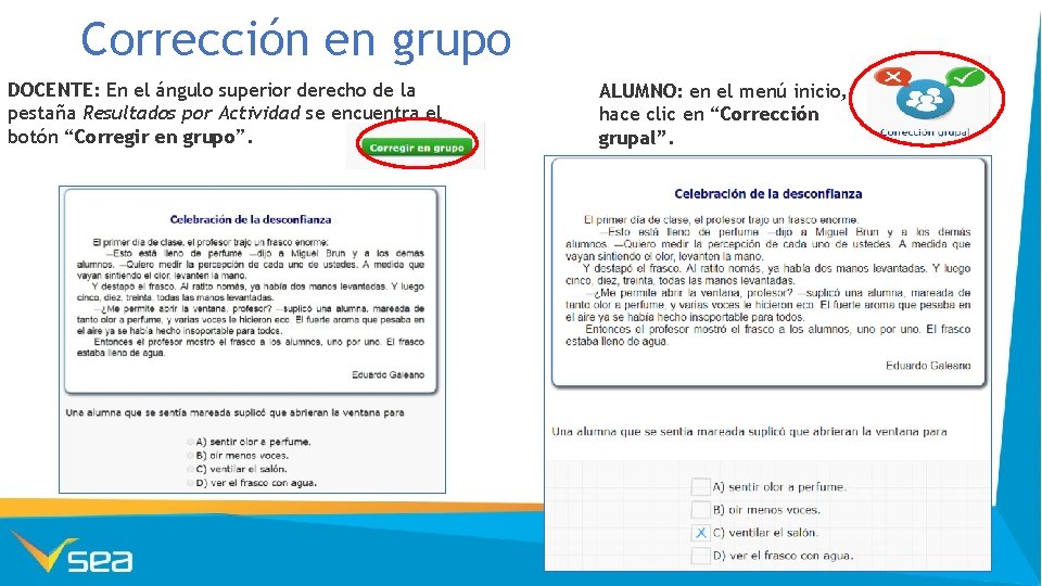 Corrección en grupo DOCENTE: En el ángulo superior derecho de la pestaña Resultados por