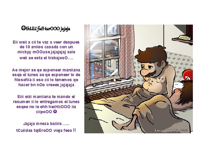  th. UU fut. Hur. OOO jajaja Eii weii a cii te vaz a