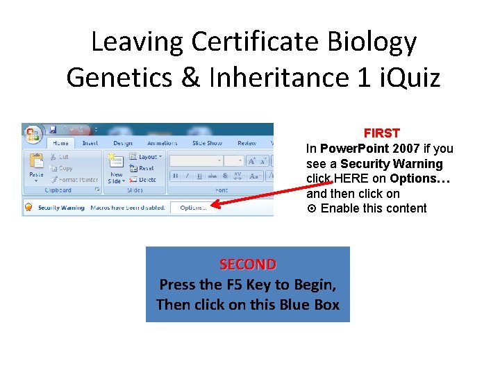 Leaving Certificate Biology Genetics & Inheritance 1 i. Quiz FIRST In Power. Point 2007