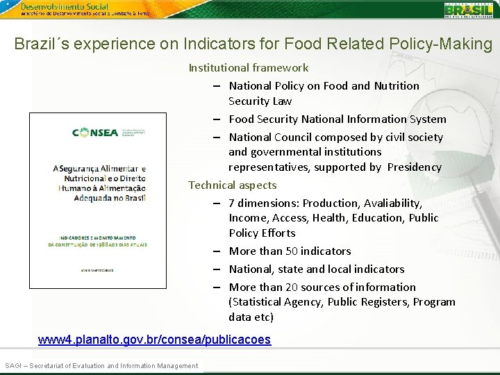 Brazil´s experience on Indicators for Food Related Policy-Making Institutional framework – National Policy on