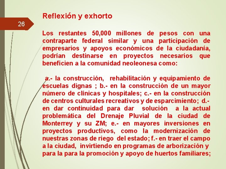 Reflexión y exhorto 26 Los restantes 50, 000 millones de pesos con una contraparte