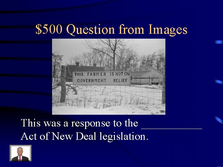 $500 Question from Images This was a response to the ______ Act of New