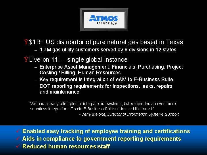 Ÿ $1 B+ US distributor of pure natural gas based in Texas – 1.