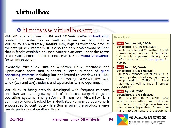 virtualbox v http: //www. virtualbox. org/ Ø Windows和Kubuntu下都可以安装 Ø Kubuntu下安装的是virtualbox-ose (Open Source Edition) 2/24/2021