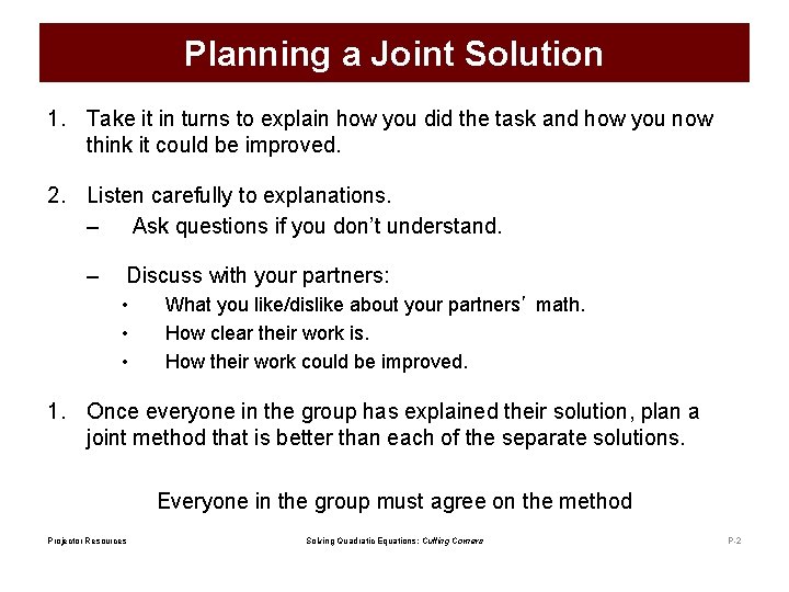 Planning a Joint Solution 1. Take it in turns to explain how you did