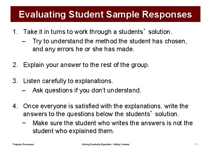 Evaluating Student Sample Responses 1. Take it in turns to work through a students’