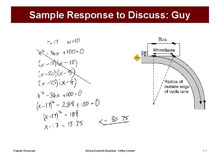 Sample Response to Discuss: Guy Projector Resources Solving Quadratic Equations: Cutting Corners P-4 