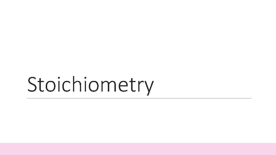 Stoichiometry 