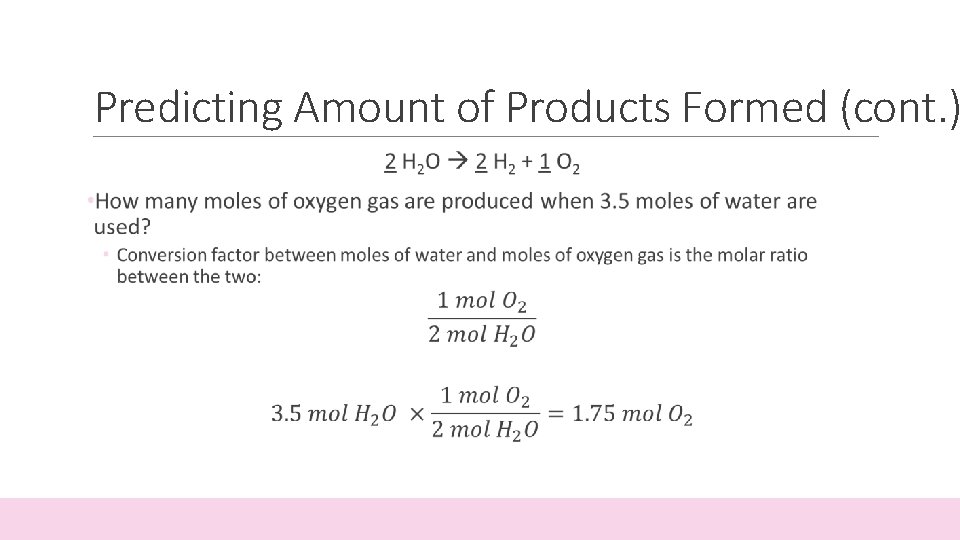 Predicting Amount of Products Formed (cont. ) 