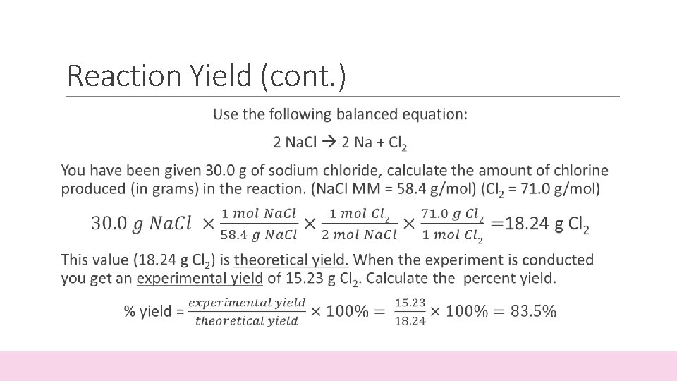 Reaction Yield (cont. ) 