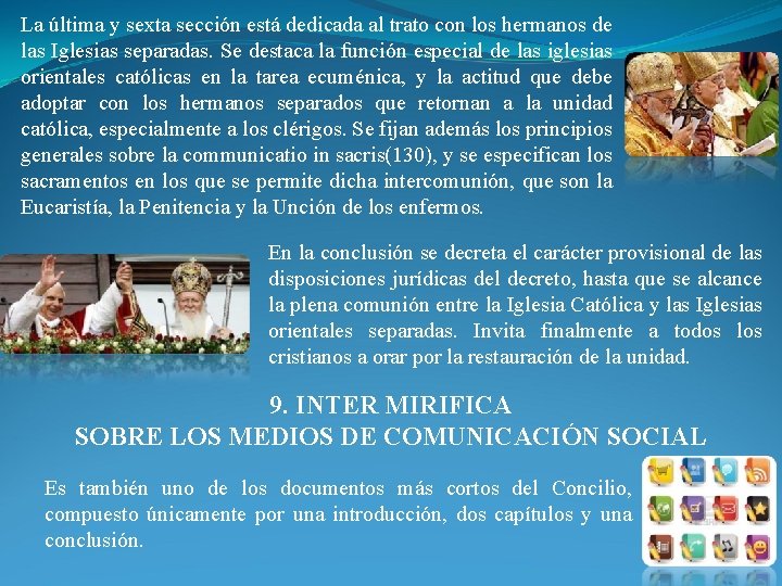 La última y sexta sección está dedicada al trato con los hermanos de las