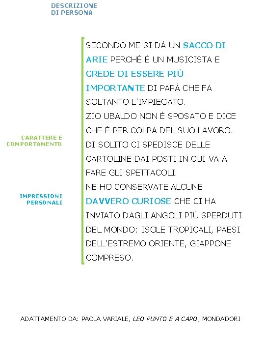 DESCRIZIONE DI PERSONA SECONDO ME SI DÀ UN SACCO DI ARIE PERCHÉ È UN
