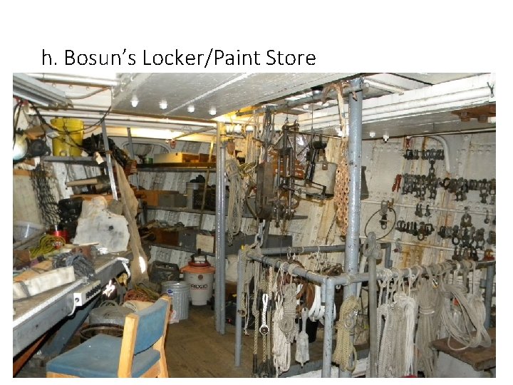 h. Bosun’s Locker/Paint Store 