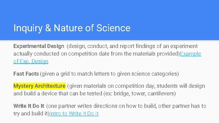 Inquiry & Nature of Science Experimental Design (design, conduct, and report findings of an