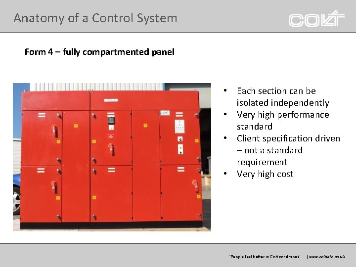 Anatomy of a Control System Form 4 – fully compartmented panel • Each section