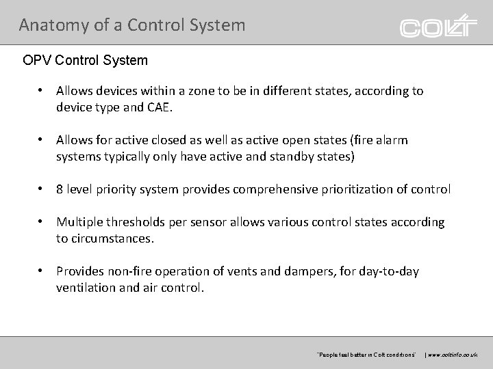 Anatomy of a Control System OPV Control System • Allows devices within a zone