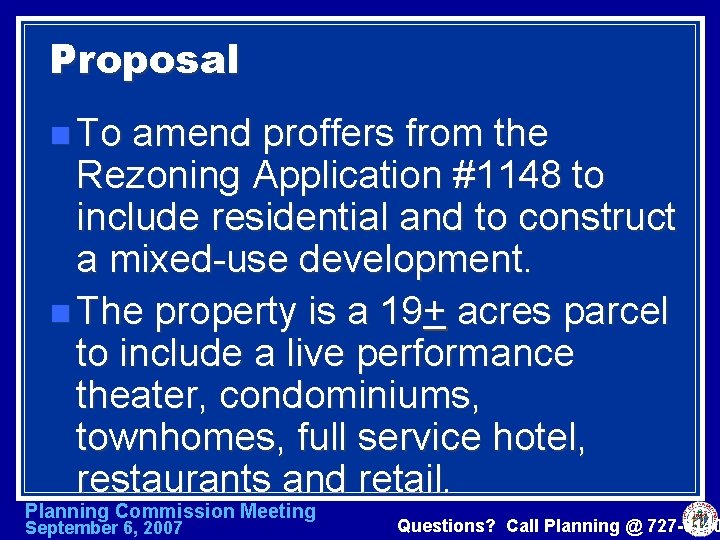 Proposal n To amend proffers from the Rezoning Application #1148 to include residential and