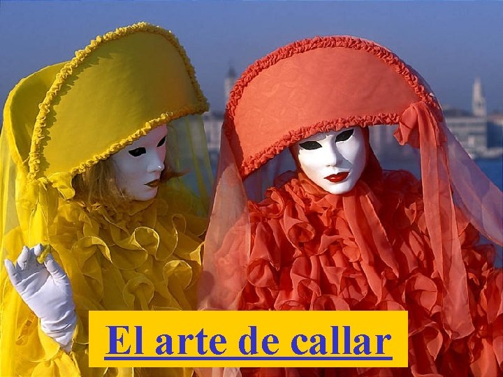 El arte de callar 