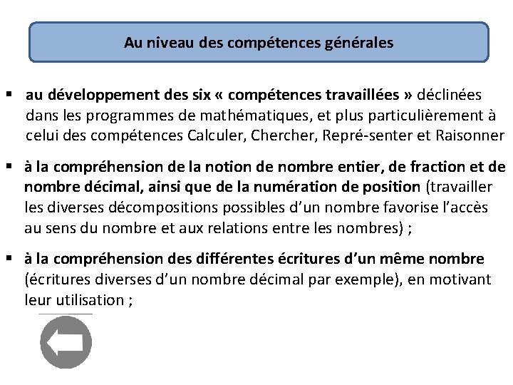 Au niveau des compétences générales § au développement des six « compétences travaillées » Au niveau des compétences générales § au développement des six « compétences travaillées »