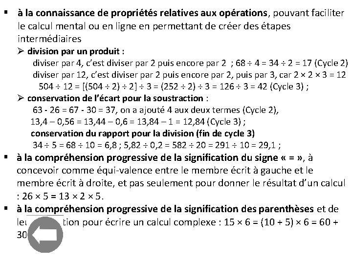 § à la connaissance de propriétés relatives aux opérations, pouvant faciliter le calcul mental § à la connaissance de propriétés relatives aux opérations, pouvant faciliter le calcul mental