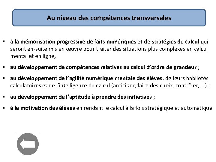 Au niveau des compétences transversales § à la mémorisation progressive de faits numériques et Au niveau des compétences transversales § à la mémorisation progressive de faits numériques et