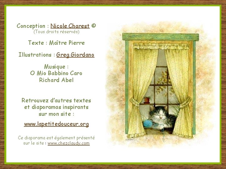 Conception : Nicole Charest © (Tous droits réservés) Texte : Maître Pierre Illustrations :