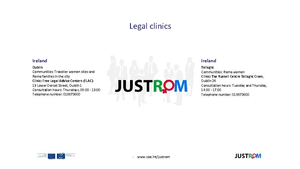 Legal clinics Ireland Dublin Communities: Traveller women sites and Roma families in the city Legal clinics Ireland Dublin Communities: Traveller women sites and Roma families in the city