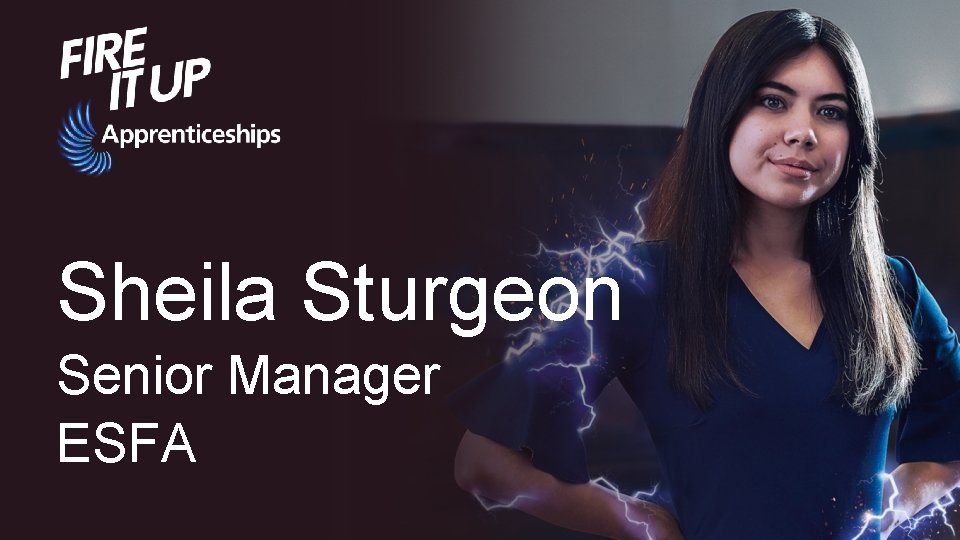 Sheila Sturgeon Senior Manager ESFA 