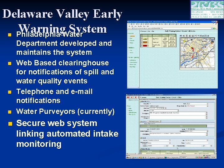 Delaware Valley Early Warning System n Philadelphia Water n n Department developed and maintains