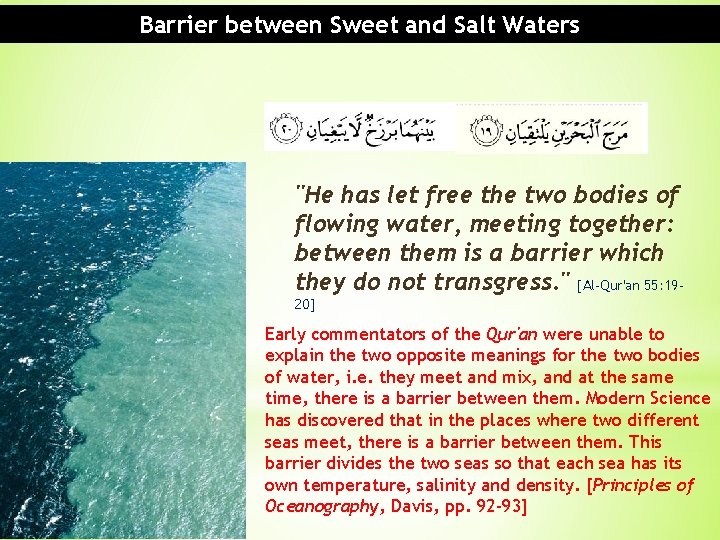 Barrier between Sweet and Salt Waters "He has let free the two bodies of