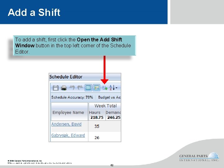 Add a Shift To add a shift, first click the Open the Add Shift