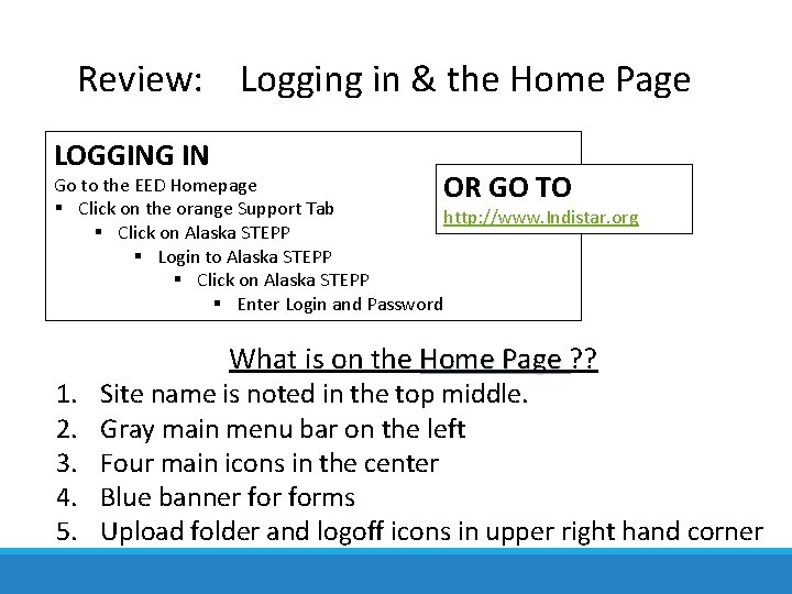 Review: Logging in & the Home Page LOGGING IN Go to the EED Homepage