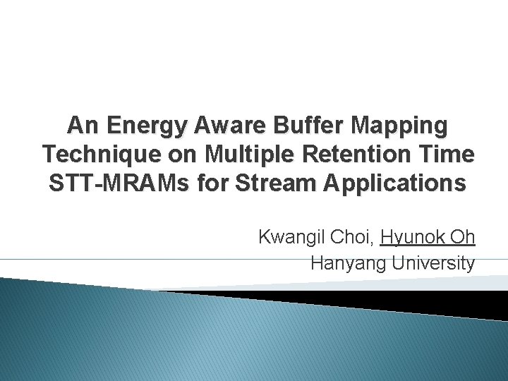 An Energy Aware Buffer Mapping Technique on Multiple Retention Time STT-MRAMs for Stream Applications
