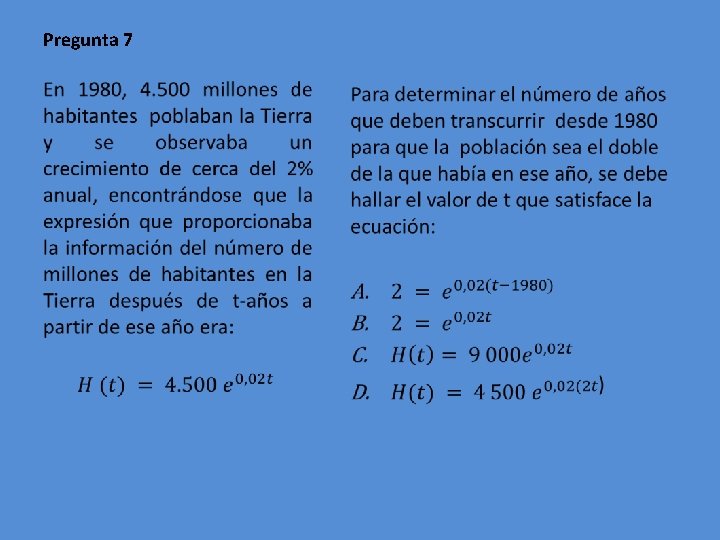 Pregunta 7 • 