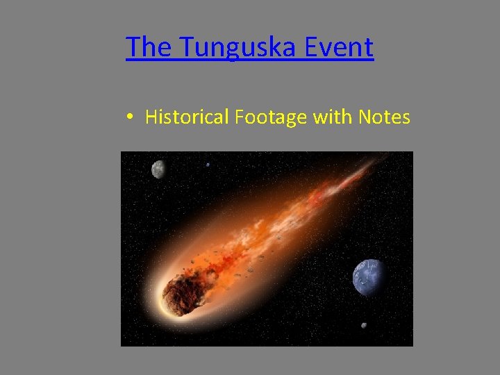 The Tunguska Event • Historical Footage with Notes 