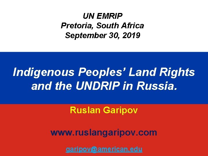 UN EMRIP Pretoria, South Africa September 30, 2019 Indigenous Peoples’ Land Rights and the